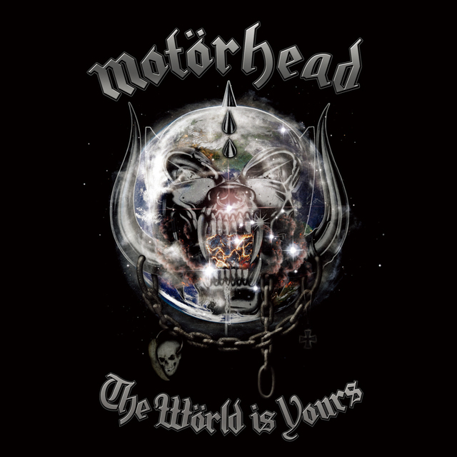 Motorhead / モーターヘッド「The World Is Yours / ザ・ワールド