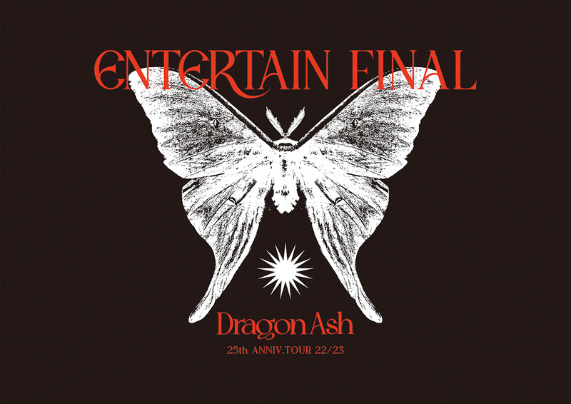 Dragon Ash | 25th ANNIV. TOUR 22/23 ～ ENTERTAIN ～ FINAL（Blu-ray