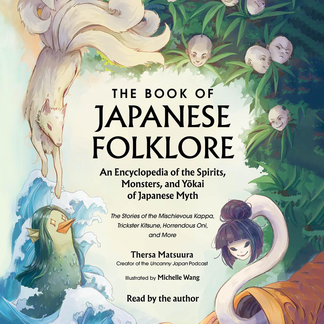 The Book of Japanese Folklore: An Encyclopedia of the Spirits
