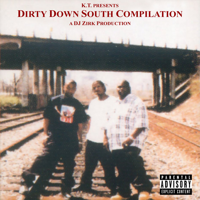 Dirty Down South Compilation | DJ Zirk & K.T. | Sun City