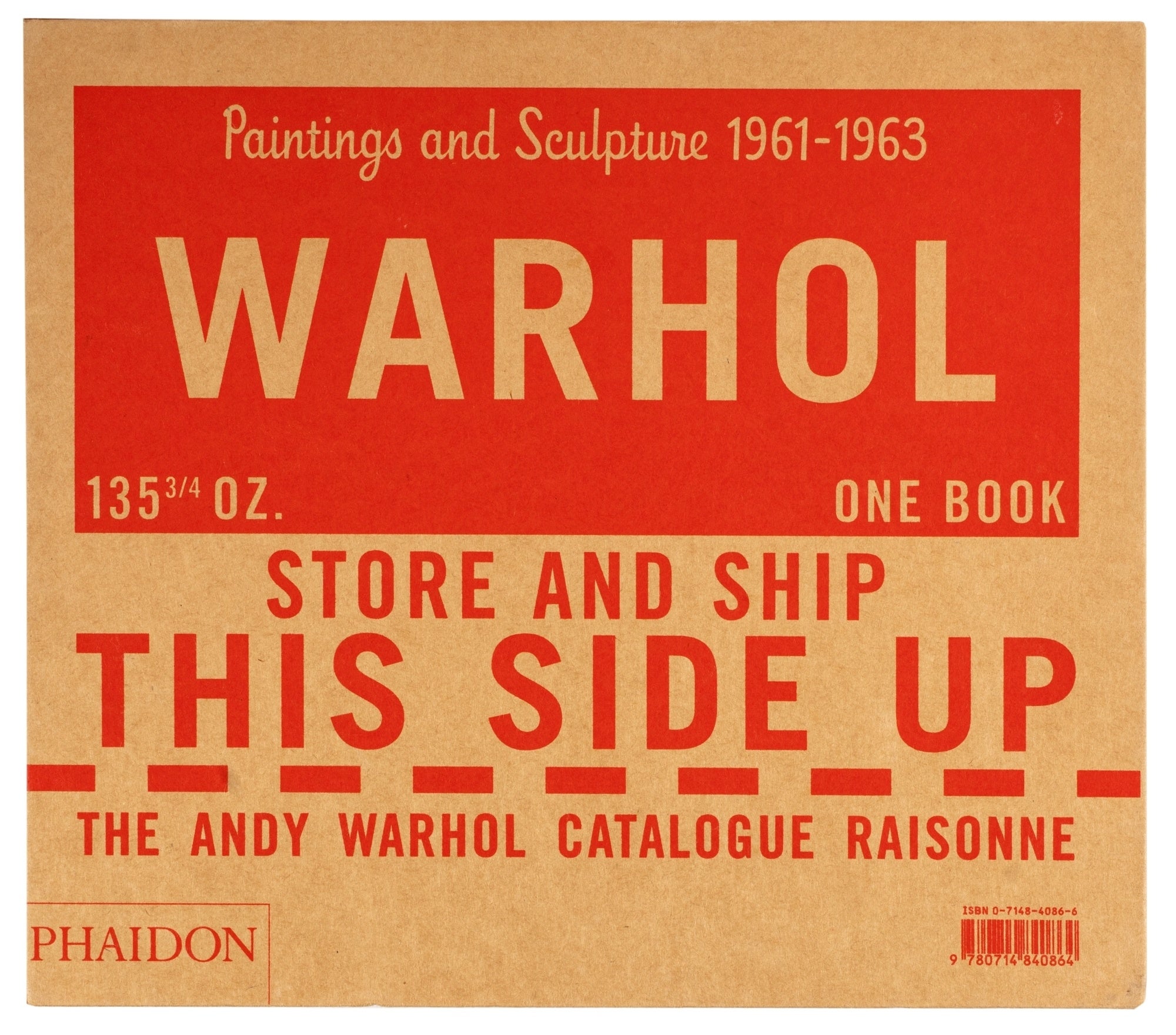 The Andy Warhol Catalogue Raisonné: Paintings and Sculpture, 1961