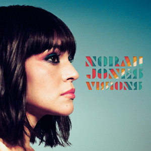 Not Too Late - Album by Norah Jones | Spotify