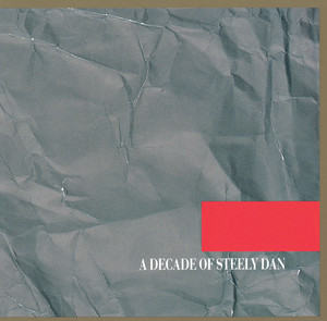 A Decade Of Steely Dan ‑「アルバム」by スティーリー・ダン | Spotify