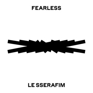 FEARLESS - Single by LE SSERAFIM | Spotify