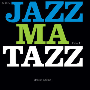 Guru's Jazzmatazz, Vol. 1 (Deluxe Edition) - Compilation by Guru