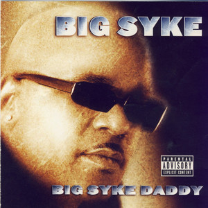Be Yo' Self - Album by Big Syke | Spotify