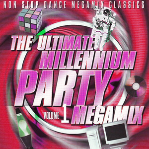 The Ultimate Millennium Party Megamix, Vol. 1 - Album by The Scene