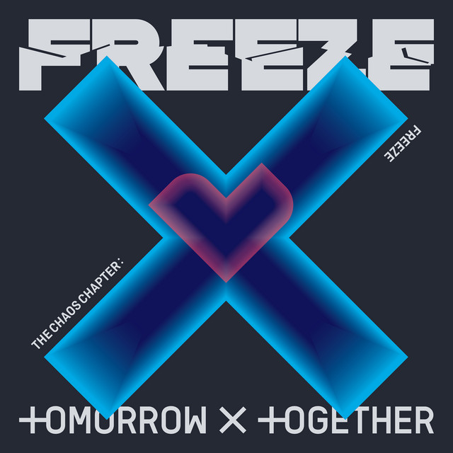 The Chaos Chapter: FREEZE - Album by TOMORROW X TOGETHER | Spotify