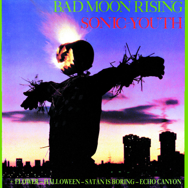 Bad Moon Rising - Album by Sonic Youth | Spotify