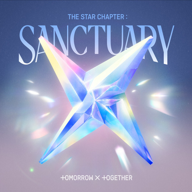 The Star Chapter: SANCTUARY - EP by TOMORROW X TOGETHER | Spotify