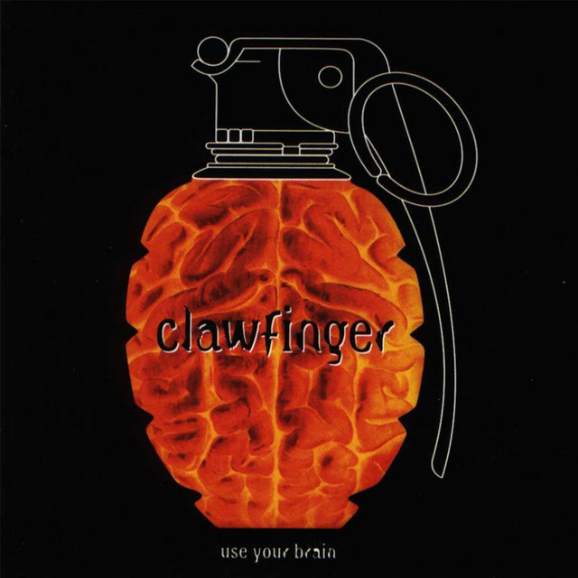 Use Your Brain - Album by Clawfinger | Spotify