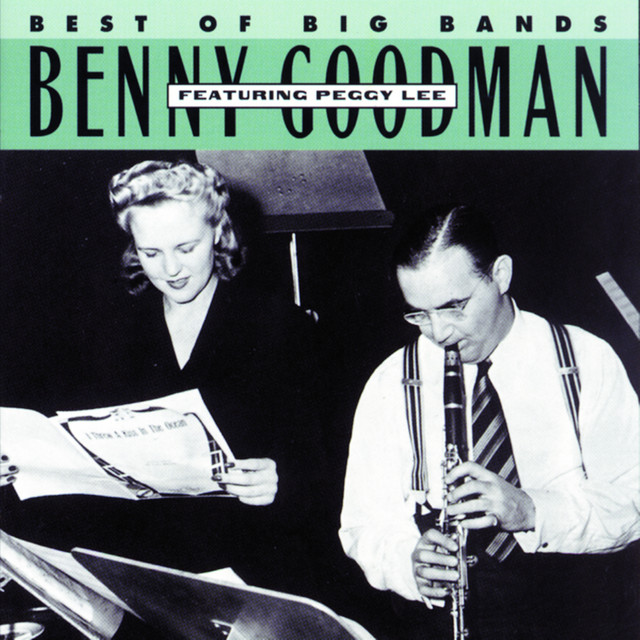 Benny Goodman Featuring Peggy Lee - Album by Benny Goodman | Spotify