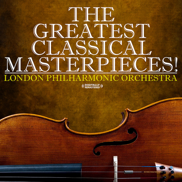 The Greatest Classical Masterpieces! (Digitally Remastered