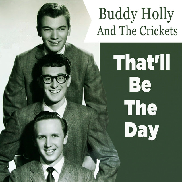 That'll Be The Day - Album by Buddy Holly and His Orchestra | Spotify