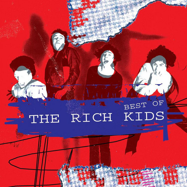The Best Of The Rich Kids - Compilation by Rich Kids | Spotify