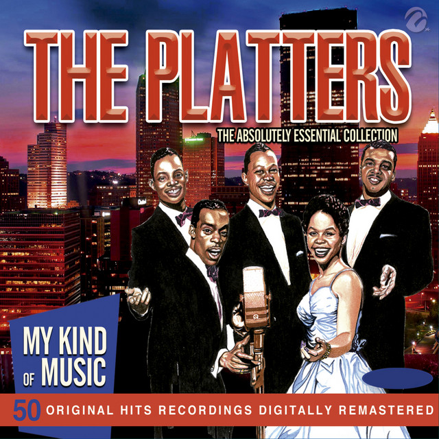 The Platters (My Kind Of Music (50 Original Hit Recordings