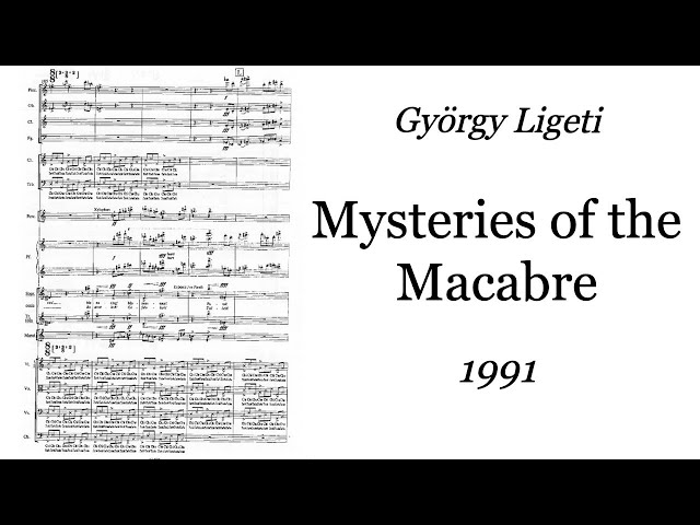 Gyorgy Ligeti - Mysteries of the Macabre (1991) [Score-Video