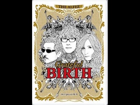 試聴用動画) THE ALFEE 2013 Special DVD「Grateful Birth」 - YouTube
