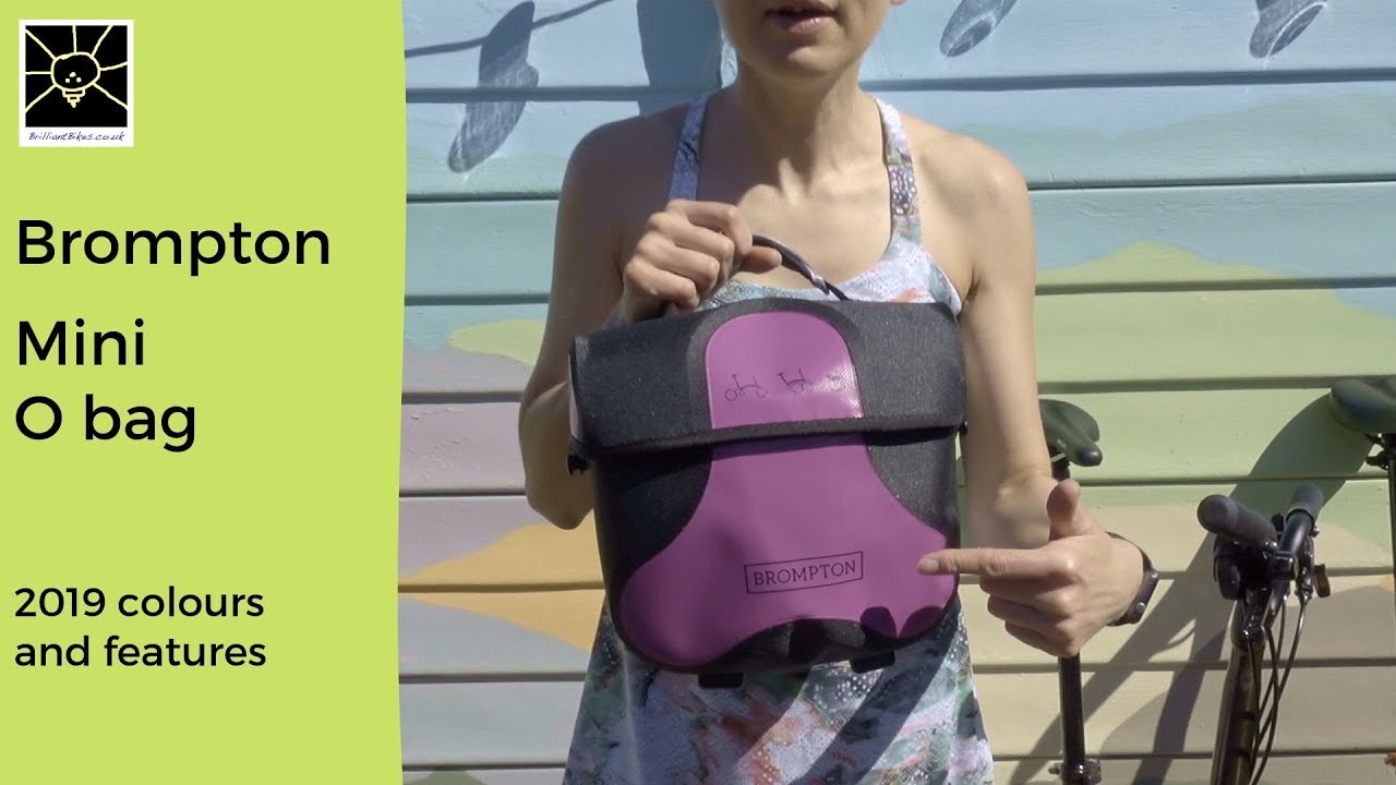 Brompton Mini O bag - 2019 colours and features - YouTube