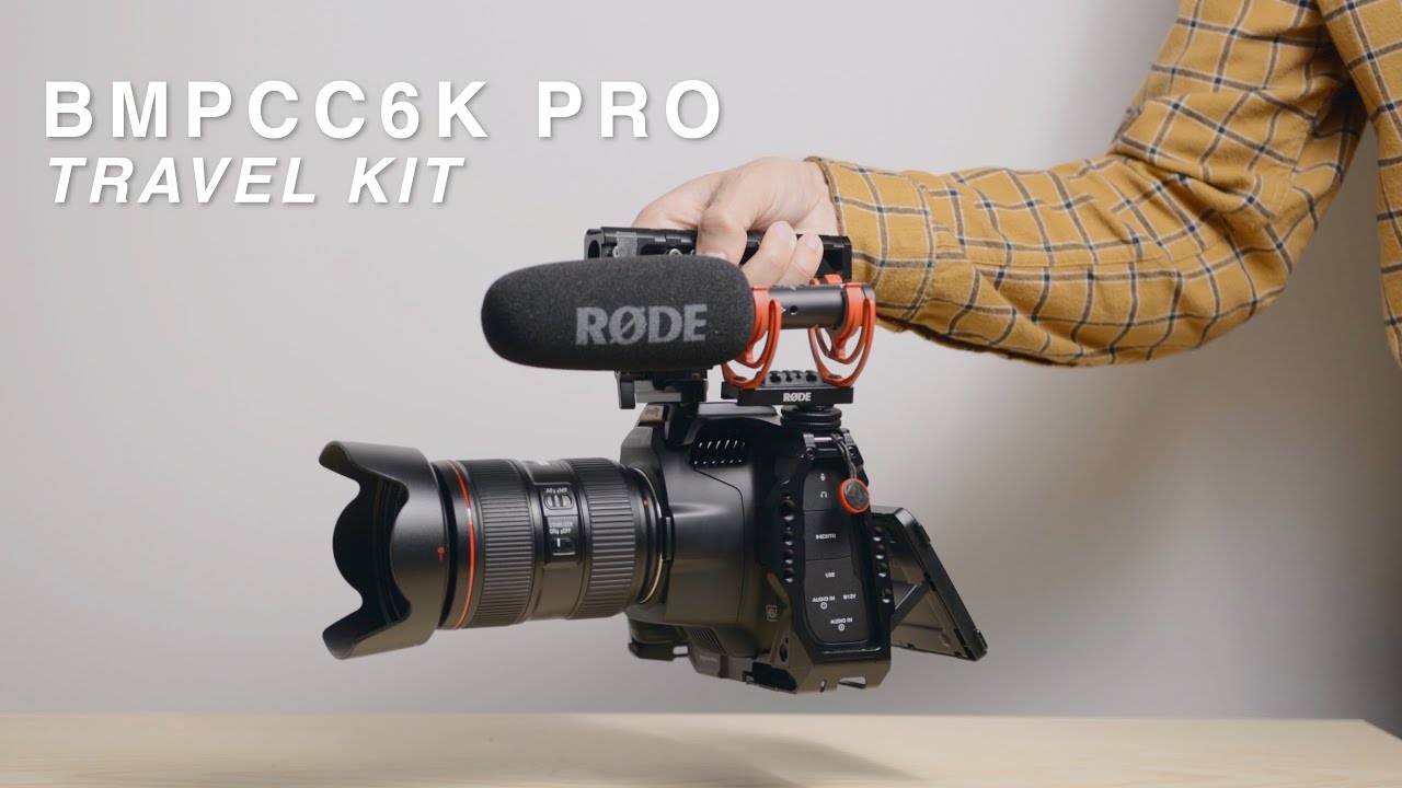 BMPCC 6K Pro | Travel Kit | My Simple Travel Rig for the