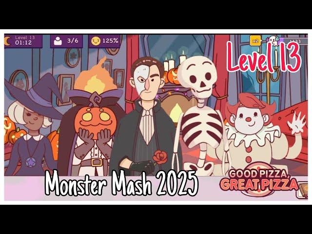 Level 13 - Monster Mash - Halloween Event 2025 - Good Pizza Great