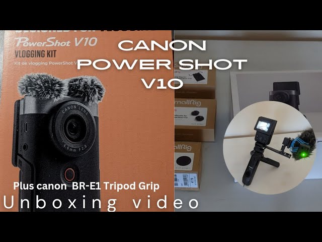 Canon Powershot V10 unboxing video. plus BR E1 Tripod Grip. - YouTube