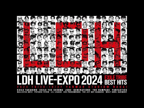 LDH LIVE-EXPO 2024-EXILE TRIBE BEST HITS- - YouTube