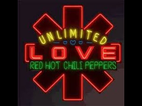 R.e.d H.o.t Chili Peppers - Unlimited Love (Full Album) - YouTube