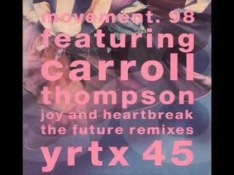 Movement 98 Carroll Thompson Joy & Heartbreak (Future Mix) - YouTube
