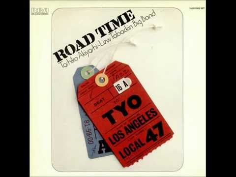 Road Time Shuffle - Toshiko Akiyoshi Lew Tabackin Big Band - YouTube