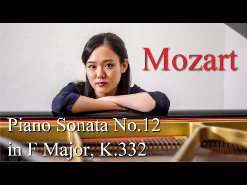 Mozart: Piano Sonata No.12 in F Major, K.332｜モーツァルト:ピアノ