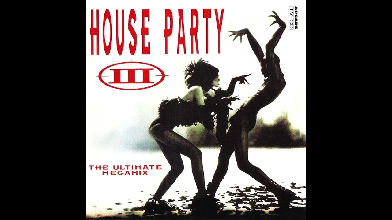 House Party III - The Ultimate Megamix 1992 - YouTube