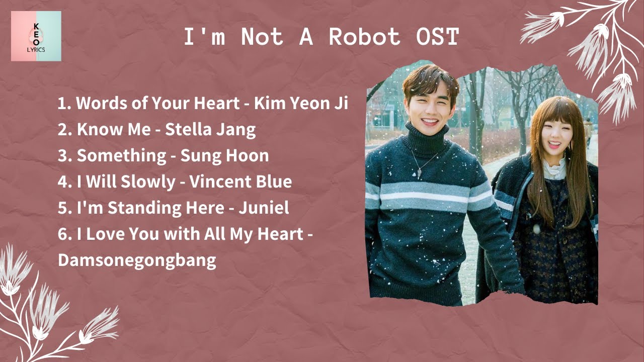 FULL ALBUM ] I'm Not A Robot OST (로봇이 아니야 OST) - YouTube