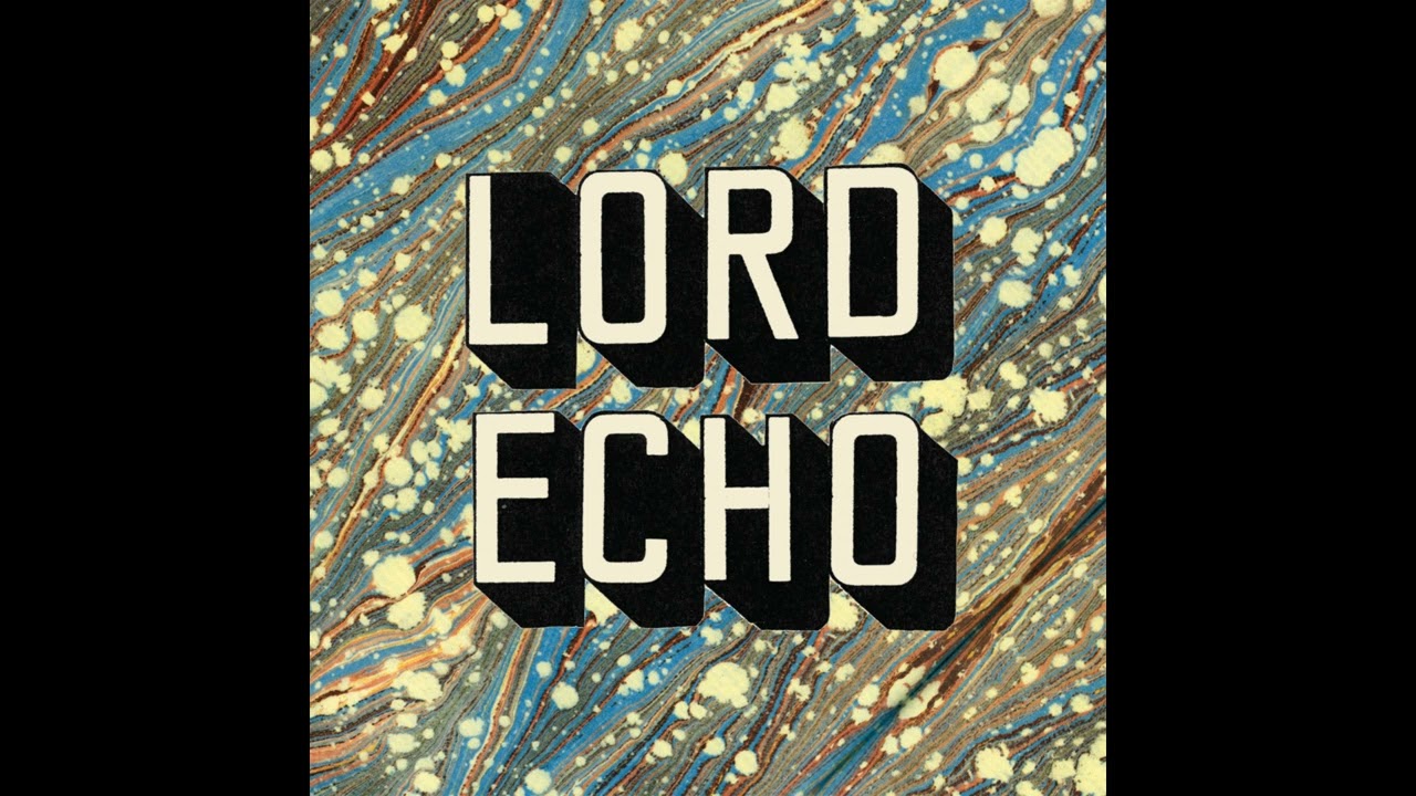 Lord Echo - Curiosities (Full Album Stream) - YouTube