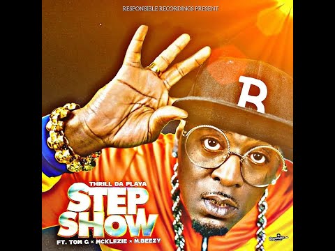 Thrill Da Playa feat. Tom G, McKlezie & M.Beezy - Step [2024