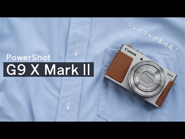 Canon PowerShot G9 X Mark II specs review! A compact digital