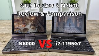 GPD Pocket 3 N6000 Review and Comparison with i7 1195G7 model