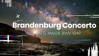 バッハ：ブランデンブルク協奏曲第4番ト長調 BWV1049 - YouTube