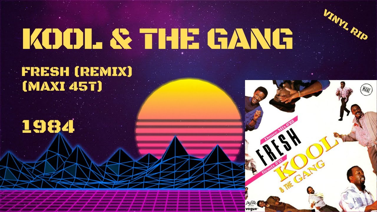 Kool & The Gang - Fresh (Remix) (1984) (Maxi 45T) - YouTube
