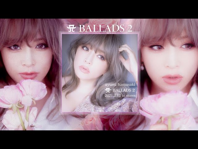 Ayumi Hamasaki (浜崎あゆみ) / A BALLADS 2 [A BALLADS 2 Special