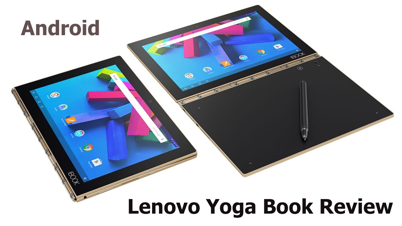 Lenovo Yoga Book Review - Laptop and Tablet Reviews by