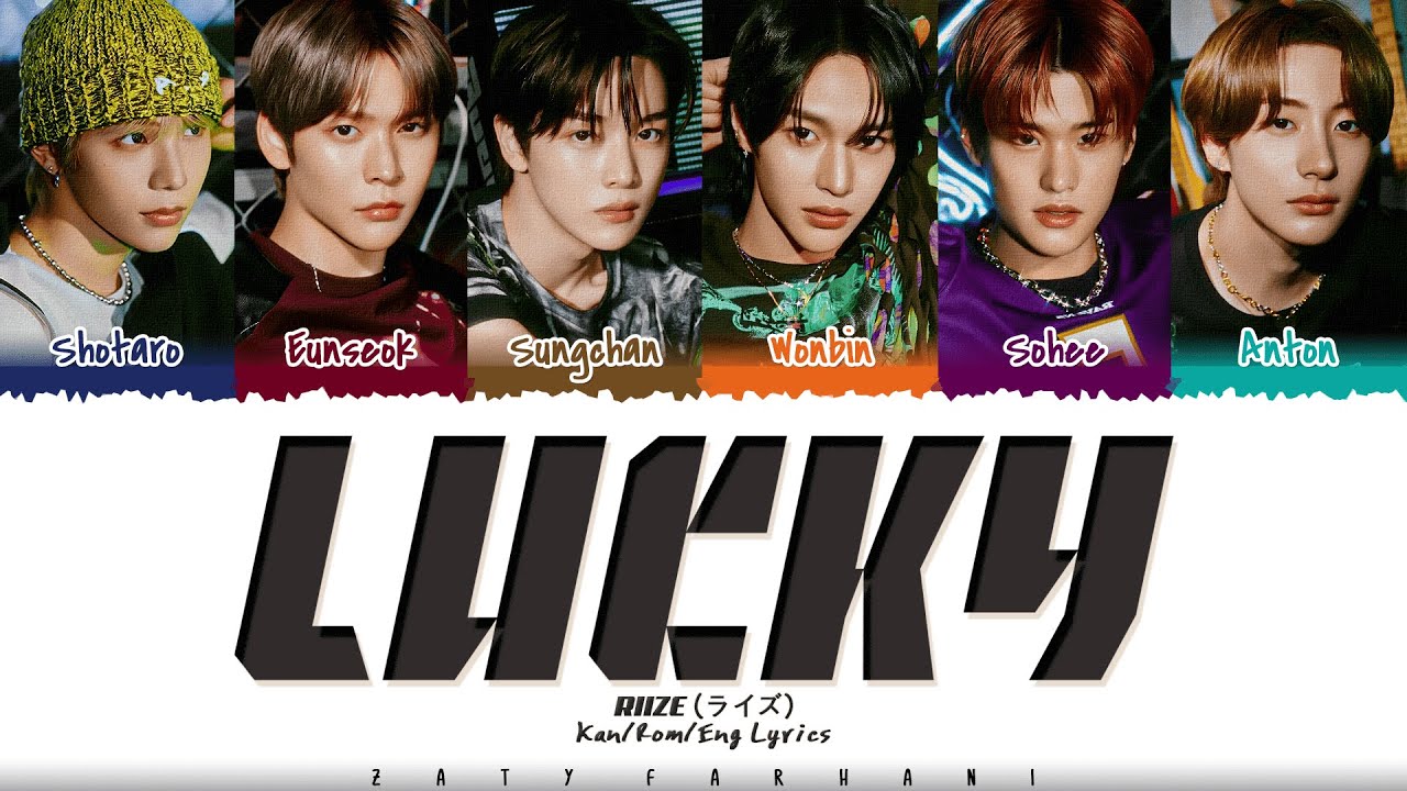 RIIZE (라이즈/ライズ) - 'Lucky' Lyrics [Color Coded_Kan_Rom_Eng