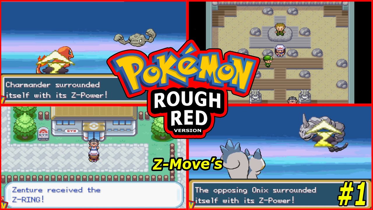 Z-Move's | Pokémon Rough Red GBA Rom Hack Walkthrough Part #1