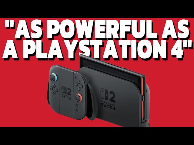 The Switch 2 is about as powerful as a PS4… - YouTube