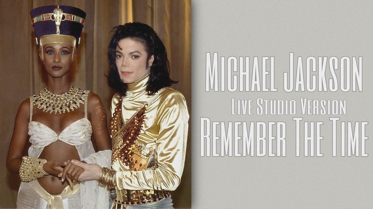 REMEMBER THE TIME (Live Studio Version) | Michael Jackson - YouTube