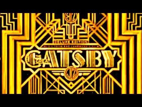 The Great Gatsby soundtrack (deluxe edition) - YouTube