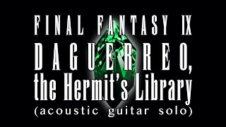 Daguerreo, the Hermit's Library (Final Fantasy IX) / Daisuke