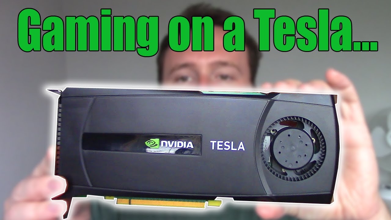 Why You Shouldn't Try Gaming With an Nvidia TESLA Graphics card