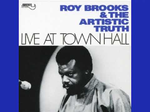 Roy Brooks & The Artistic Truth - YouTube