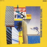 HARRY UP HOSONO ～Haruomi Hosono Best Selections : 細野晴臣